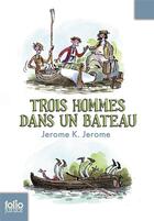 Couverture du livre « Trois hommes dans un bateau (sans parler du chien) » de Jerome J K aux éditions Gallimard-jeunesse