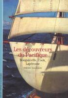 Couverture du livre « Les Découvreurs du Pacifique : Bougainville, Cook, Lapérouse » de Etienne Taillemite aux éditions Gallimard