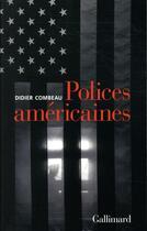 Couverture du livre « Polices américaines » de Didier Combeau aux éditions Gallimard