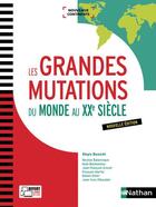 Couverture du livre « Les grandes mutations du monde au XXe siècle (édition 2017) » de Regis Benichi aux éditions Nathan