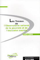 Couverture du livre « Les travaux de l'observatoire national de la pauvrete et de l'exclusion sociale (édition 2003/2004) » de  aux éditions Documentation Francaise