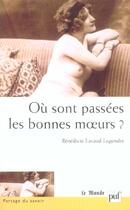 Couverture du livre « Ou sont passees les bonnes moeurs ? » de Lavaud Legendre B. aux éditions Puf