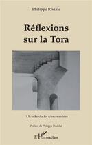 Couverture du livre « Réflexions sur la Tora » de Philippe Riviale aux éditions L'harmattan