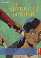 Couverture du livre « De l'autre côté du mur » de Yael Hassan aux éditions Casterman