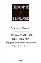 Couverture du livre « Le Vivant miroir de l'univers » de Stanislas Breton aux éditions Cerf
