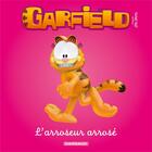 Couverture du livre « Garfield Tome 2 : l'arroseur arrosé » de Jim Davis aux éditions Dargaud