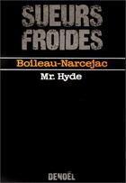 Couverture du livre « Mr. hyde » de Boileau-Narcejac aux éditions Denoel