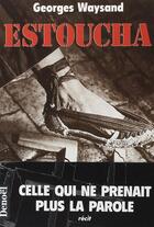 Couverture du livre « Estoucha » de Georges Waysand aux éditions Denoel