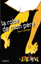 Couverture du livre « La Robe De Mon Pere » de Lou-V+Perigot-J aux éditions Fayard