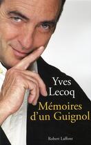 Couverture du livre « Mémoires d'un guignol » de Yves Lecoq aux éditions Robert Laffont