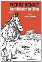 Couverture du livre « La châtelaine du Liban » de Pierre Benoit aux éditions Albin Michel