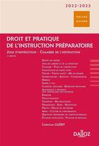 Couverture du livre « Droit et pratique de l'instruction préparatoire (édition 2022/2023) » de Pierre Chambon et Christian Guery aux éditions Dalloz