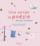 Couverture du livre « Une année de poésie ; 365 jours de bonheur » de Albine Novarino-Pothier et Michel Maiofiss aux éditions Omnibus