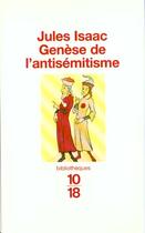 Couverture du livre « Genese De L'Antisemitisme » de Jules Isaac aux éditions 10/18