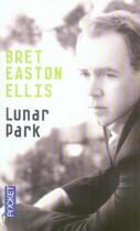 Couverture du livre « Lunar park » de Bret Easton Ellis aux éditions Pocket
