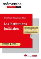 Couverture du livre « Les institutions judiciaires : Intègre le décret du 28 juin 2024 pris pour l'application de la loi organique du 20 novembre 2023 relative à l'ouverture, à la modernisation et à la responsabilité du corps judiciaire (13e édition) » de Natalie Fricero aux éditions Gualino