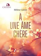 Couverture du livre « À une âme chère » de Helene Carton aux éditions Amalthee