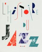 Couverture du livre « L'histoire du jazz » de Mervyn Cooke aux éditions Grund