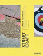 Couverture du livre « Street craft, guérilla artistique » de Riikka Kuittinen aux éditions Pyramyd