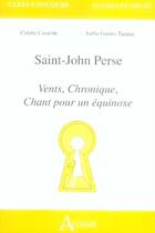 Couverture du livre « Saint-john-perse ; vents, chronique, chant pour un équinoxe » de Garde Tamine aux éditions Atlande Editions