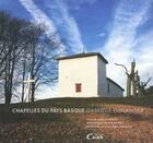 Couverture du livre « Chapelles du Pays basque » de Gabrielle Duplantier et Odile Contamin aux éditions Cairn