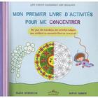 Couverture du livre « Mon premier livre d'activités pour me concentrer » de Gilles Diederichs aux éditions Ctp Rue Des Enfants