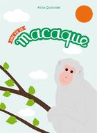 Couverture du livre « Une vie de macaque » de Alicia Quillardet aux éditions Ricochet