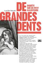 Couverture du livre « De grandes dents : Enquête sur un petit malentendu » de Lucile Novat aux éditions Zones