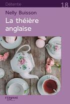 Couverture du livre « La théière anglaise » de Nelly Buisson aux éditions Feryane