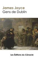 Couverture du livre « Gens de dublin (edition de reference) » de James Joyce aux éditions Editions Du Cenacle