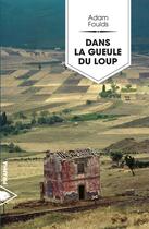 Couverture du livre « Dans la gueule du loup » de Adam Foulds aux éditions Piranha