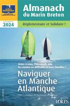 Couverture du livre « Almanach du marin breton 2024 » de L'Oeuvre Du Marin Br aux éditions Voiles Et Voiliers