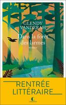 Couverture du livre « Dans la forêt des larmes » de Glendy Vanderah aux éditions Charleston