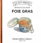 Couverture du livre « Foie gras ; 30 recettes de saison » de  aux éditions Marabout