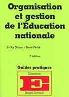 Couverture du livre « Organisation et gestion de l'educat nat 7e ed s301731 » de Perie R aux éditions Berger-levrault