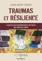 Couverture du livre « Traumas et résilience ; leçons du tremblement de terre de 2010 en Haïti » de Jude Mary Cenat aux éditions Hermann