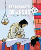 Couverture du livre « Les miracles de Jésus en BD » de Christine Ponsard et Jean-Francois Kieffer aux éditions Mame