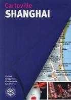 Couverture du livre « Shanghai » de Collectif Gallimard aux éditions Gallimard-loisirs