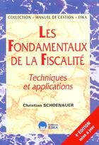 Couverture du livre « Fondamentaux de la fiscalite 4e ed (les) (4e édition) » de Schoenauer Christian aux éditions Eska