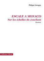 Couverture du livre « Escale à Monaco ; sur les échelles du couchant » de Philippe Emeugny aux éditions Societe Des Ecrivains