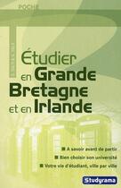 Couverture du livre « Étudier en Grande Bretagne et en Irlande » de Stephanie Salti aux éditions Studyrama