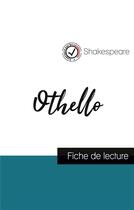 Couverture du livre « Othello de Shakespeare (fiche de lecture et analyse complète de l'oeuvre) » de William Shakespeare aux éditions Comprendre La Litterature