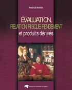 Couverture du livre « Évaluation, relation risque-rendement et produits dérivés » de Faouzi Rassi aux éditions Presses De L'universite Du Quebec