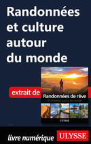 Couverture du livre « Randonnées et culture autour du monde » de  aux éditions Ulysse