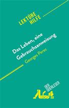 Couverture du livre « Das Leben, eine Gebrauchsanweisung : von Georges Perec » de Amandine Farges aux éditions Derquerleser.de