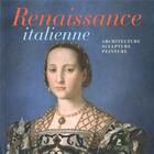 Couverture du livre « Renaissance italienne ; architecture, sculpture, peinture » de Shaaron Magrelli aux éditions Place Des Victoires