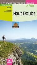 Couverture du livre « LES INCONTOURNABLES BALADES A PIED : Haut-Doubs » de  aux éditions Chamina