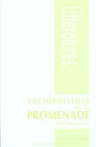Couverture du livre « Sociopoétique de la promenade » de Alain Montandon aux éditions Pu De Clermont Ferrand