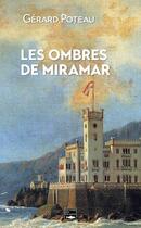Couverture du livre « Les ombres de Miramar » de Gerard Poteau aux éditions Des Falaises