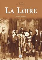 Couverture du livre « La Loire » de  aux éditions Editions Sutton